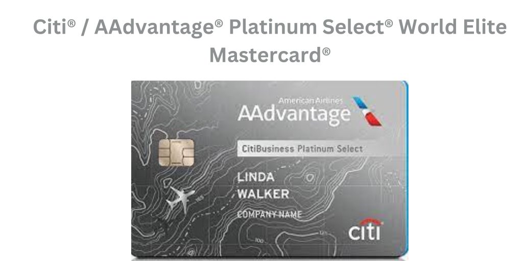Citi® / AAdvantage® Platinum Select® World Elite Mastercard®
