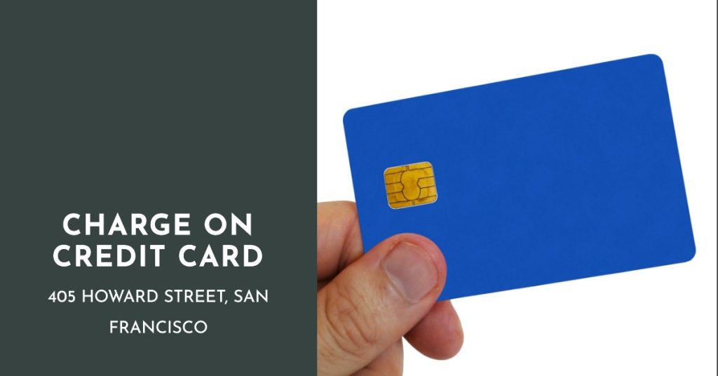 Understanding The 405 Howard Street San Francisco Charge on Credit Card